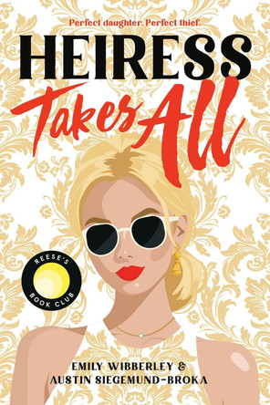 Heiress Takes All by Emily Wibberley 9780316566766
