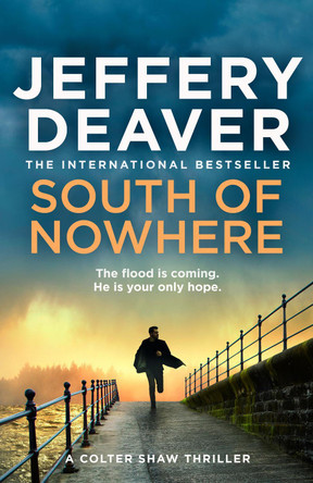 South of Nowhere by Jeffery Deaver 9780008665968