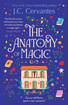 The Anatomy of Magic: Curl up with this perfectly magical and enchantingly romantic read! by J.C. Cervantes 9781035409945