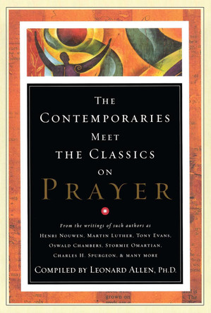 Contemporaries Meet the Classics On Prayer by Randall Harris 9781476741079