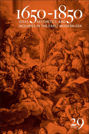 1650-1850: Ideas, Aesthetics, and Inquiries in the Early Modern Era (Volume 29) by Kevin L. Cope 9781684485239