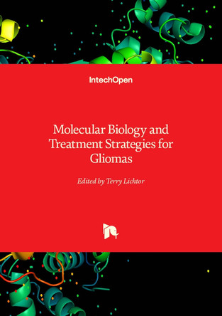 Molecular Biology and Treatment Strategies for Gliomas by Terry Lichtor 9781837698509