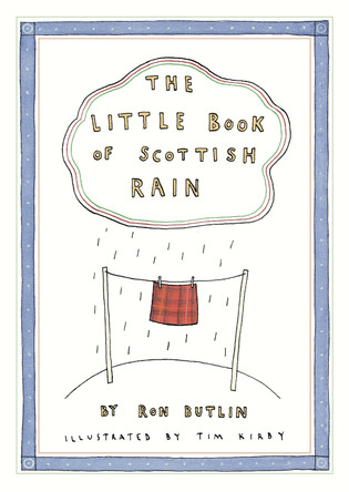 The Little Book of Scottish Rain by Ron Butlin 9781780275574