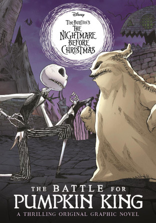 Disney Tim Burton's The Nightmare Before Christmas: The Battle For Pumpkin King: A thrilling original graphic novel by Walt Disney 9781800788008