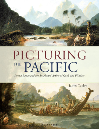 Picturing the Pacific by James Taylor 9781472955432