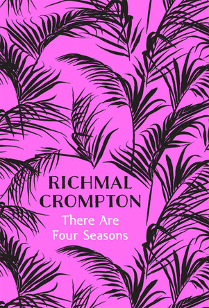 There Are Four Seasons by Richmal Crompton 9781509810345
