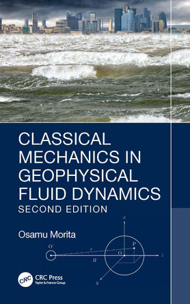 Classical Mechanics in Geophysical Fluid Dynamics by Osamu Morita 9781032315041
