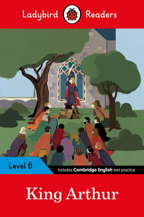 King Arthur - Ladybird Readers Level 6 by  9780241401965