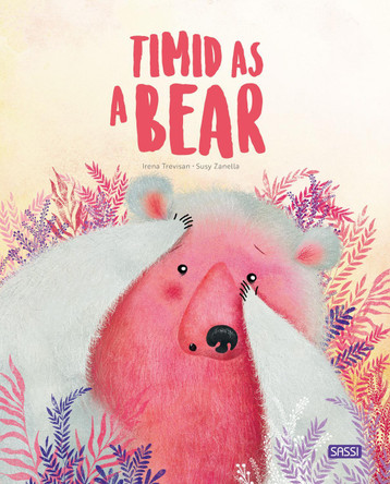 Timid as a Bear by Irena Trevisan 9788830302273