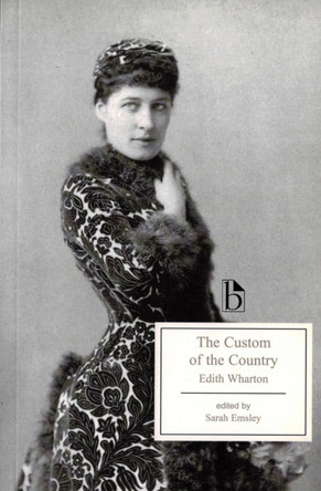 CUSTOM OF THE COUNTRY by Edith Wharton 9781551116730