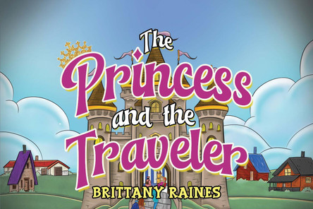 The Princess and The Traveler by Brittany Raines 9781787882300