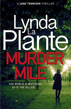 Murder Mile by Lynda La Plante 9781785764684