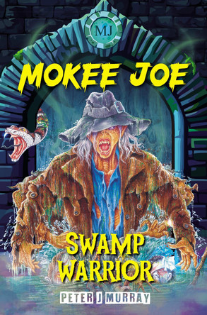 Mokee Joe: Swamp Warrior: 5 9781916866072