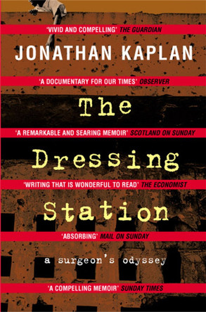 The Dressing Station by Jonathan Kaplan 9781447275831