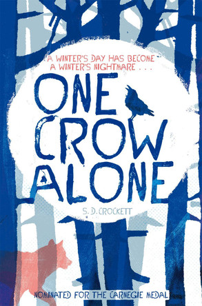 One Crow Alone by S. D. Crockett 9781447202455