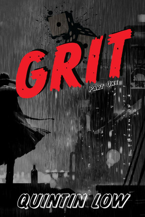 Grit: Part One by Quintin Low 9781923172296