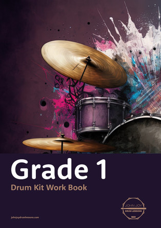 Grade 1 Drum Kit Work Book (Second Edition) by John Joy 9781836028130