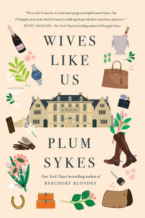 Wives Like Us by Plum Sykes 9780062429124