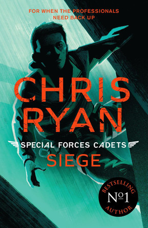 Special Forces Cadets 1: Siege by Chris Ryan 9781471407253
