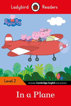 Peppa Pig: In a Plane - Ladybird Readers Level 2 by  9780241319451