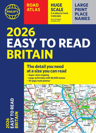 2026 Philip's Easy to Read Road Atlas of Britain: (A4 Paperback) by Philip's Maps 9781849077125