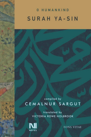 O Humankind: Surah Ya-Sin by Cemalnur Sargut 9786059901802