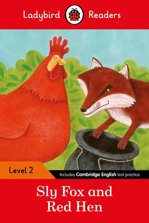 Sly Fox and Red Hen - Ladybird Readers Level 2 by  9780241254431