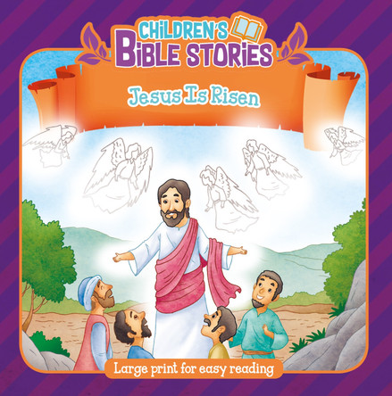 Children's Bible Stories: Jesus Is Risen 9781788934251