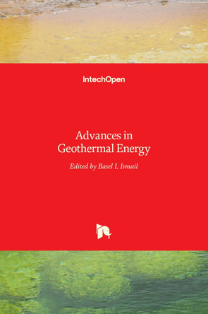 Advances in Geothermal Energy by Basel I Ismail 9789535122418