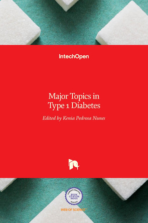 Major Topics in Type 1 Diabetes by Kenia Nunes 9789535122043