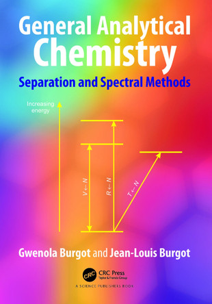General Analytical Chemistry: Separation and Spectral Methods by Gwenola Burgot 9781032039152
