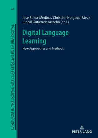 Digital Language Learnining:: New Approaches and Methods by Frederic Chaume Varela 9783631915462