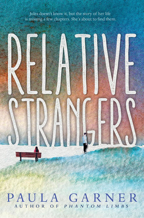 Relative Strangers by Paula Garner 9780763694692