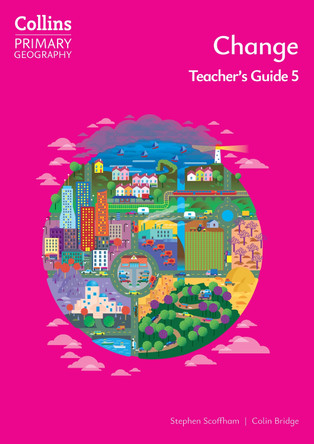 Collins Primary Geography – Collins Primary Geography Year 5 Teacher's Guide 9780008728441