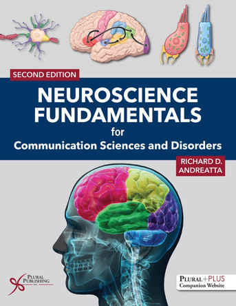 Neuroscience Fundamentals for Communication Sciences and Disorders: 2024 by  9781635503593