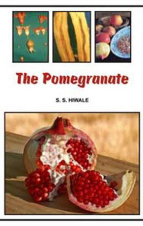The Pomegranate by S. S. Hiwale 9789380235158 The Pomegranate by S. S. Hiwale 9789380235158