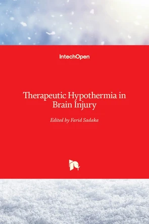 Therapeutic Hypothermia in Brain Injury by Farid Sadaka 9789535109600