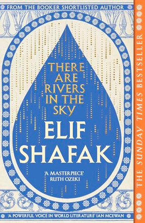 There are Rivers in the Sky by Elif Shafak 9780241988749