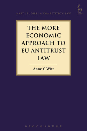 The More Economic Approach to EU Antitrust Law by  9781509927951