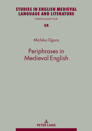Periphrases in Medieval English by Michiko Ogura 9783631756805