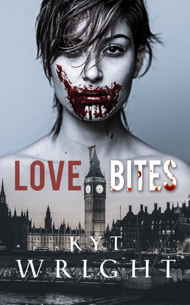 Love Bites by Kyt Wright 9781913762339