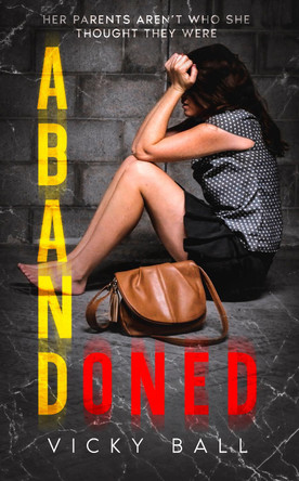 Abandoned by Vicky Ball 9781739367510