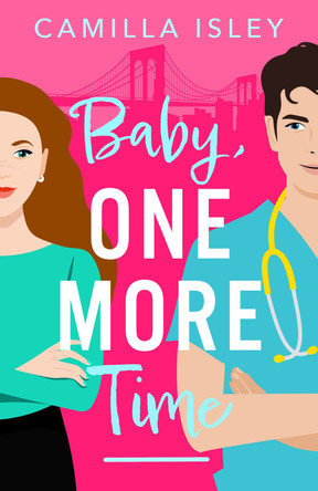 Baby, One More Time by Camilla Isley 9781837519620