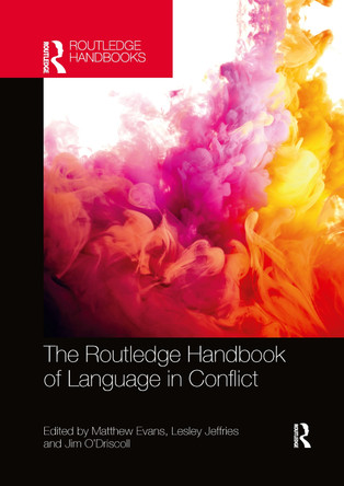 The Routledge Handbook of Language in Conflict by  9781032338385