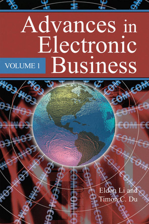 Advances in Electronic Business by  9781591403814