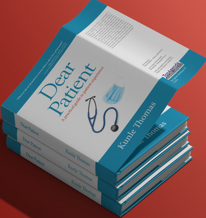 Dear Patient: A practical guide to patient experience 9780955650543