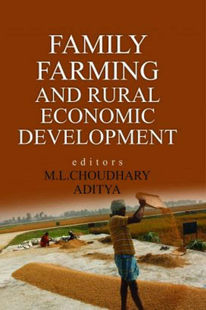 Family Farming and Rural Economic Development by M.L.Choudhary & Aditya 9788119103942