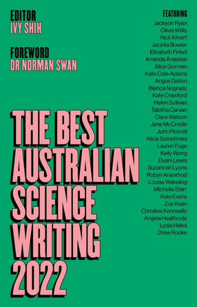 The Best Australian Science Writing 2022 by Ivy Shih 9781742237640