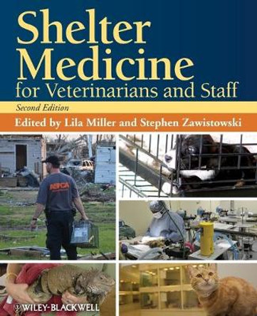Shelter Medicine for Veterinarians and Staff by Lila Miller