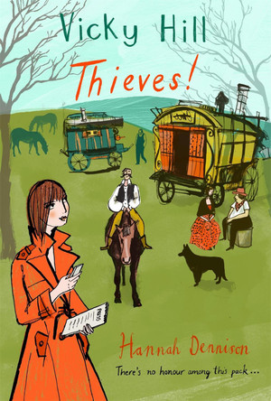Vicky Hill: Thieves! by Hannah Dennison 9781780330655
